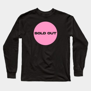 Sold Out Circle (Pink) Long Sleeve T-Shirt